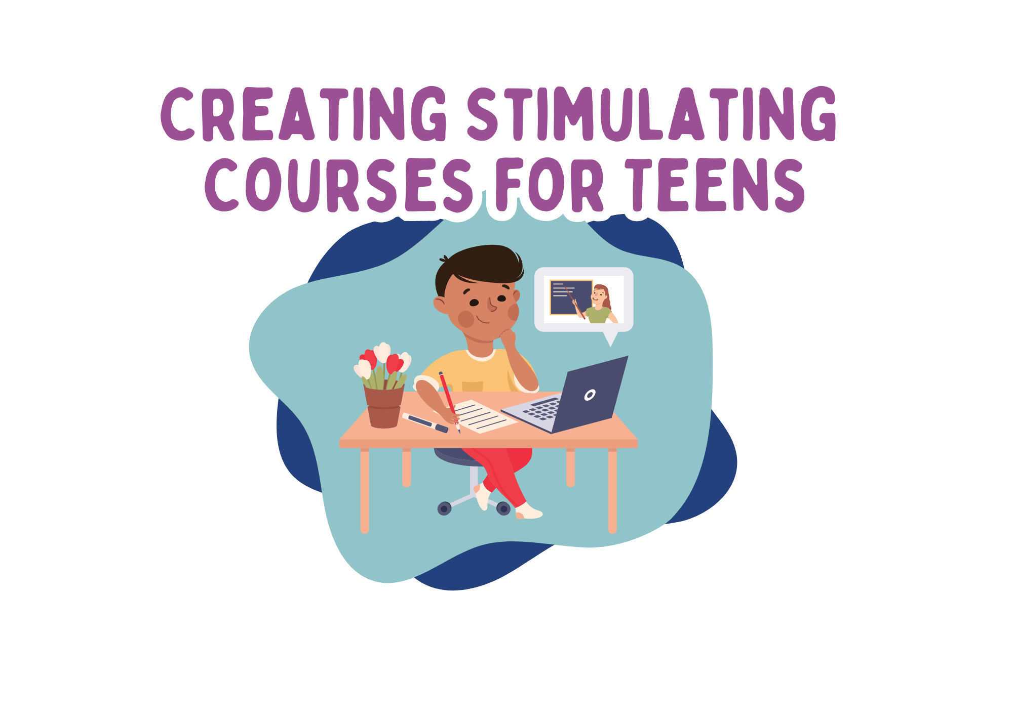 Creating Stimulating Online Courses for Teens